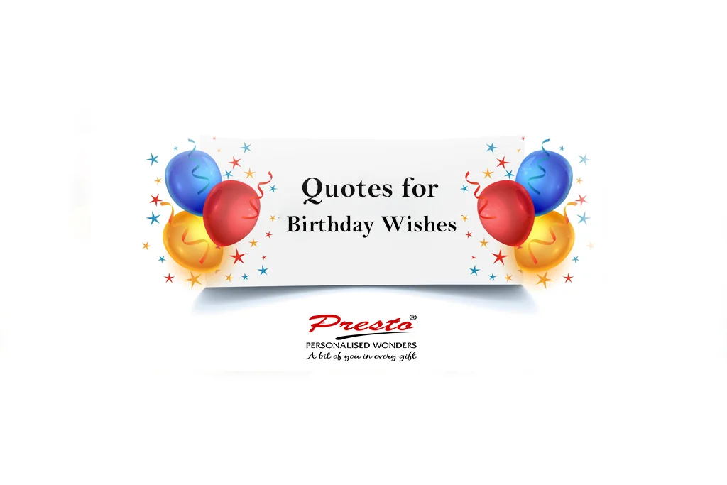 Top 30 Quotes for Birthday Wishes: Celebrate Your Loved One’s Special Day with Style