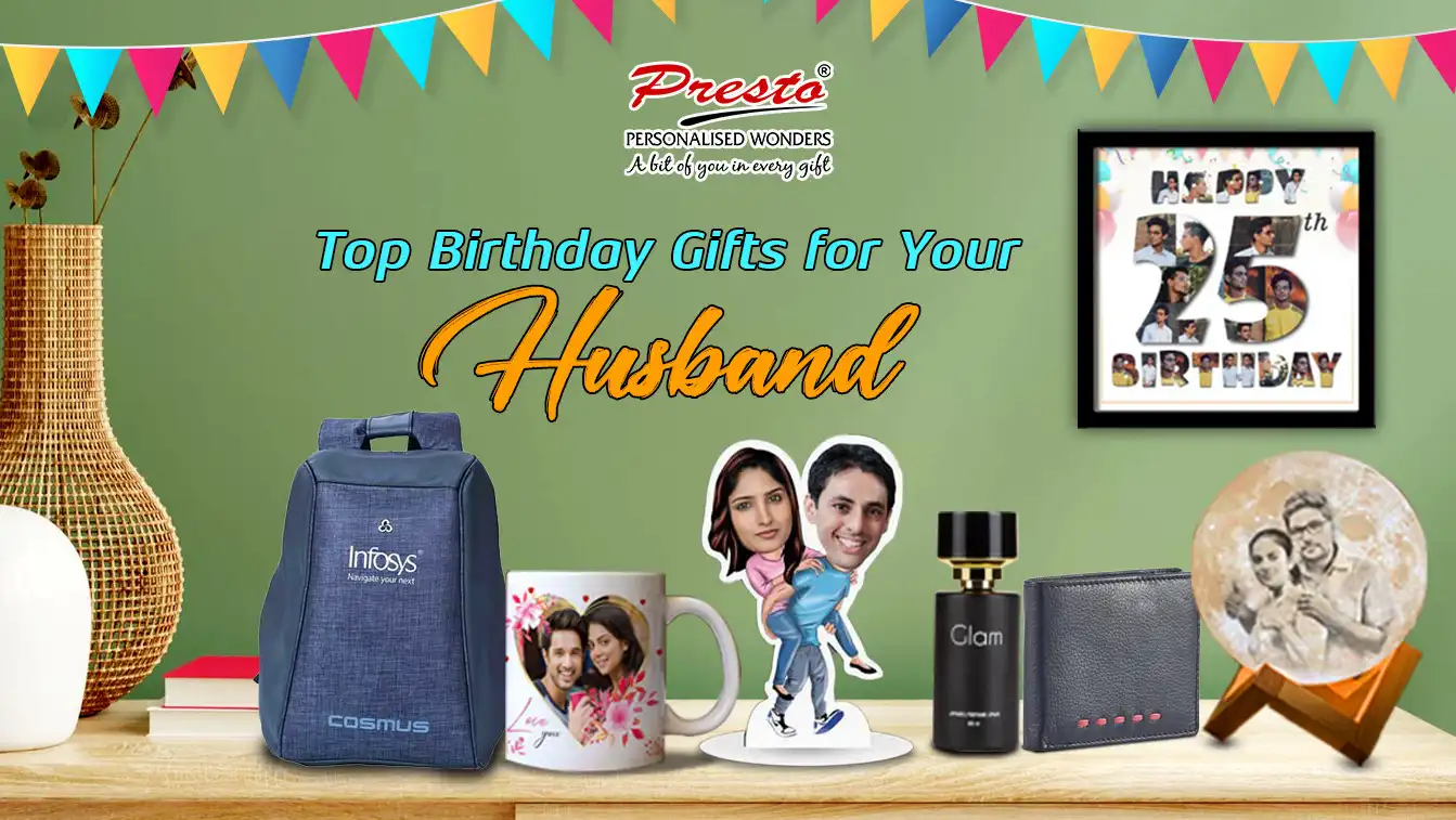 Top Birthday Gifts for Your Husband