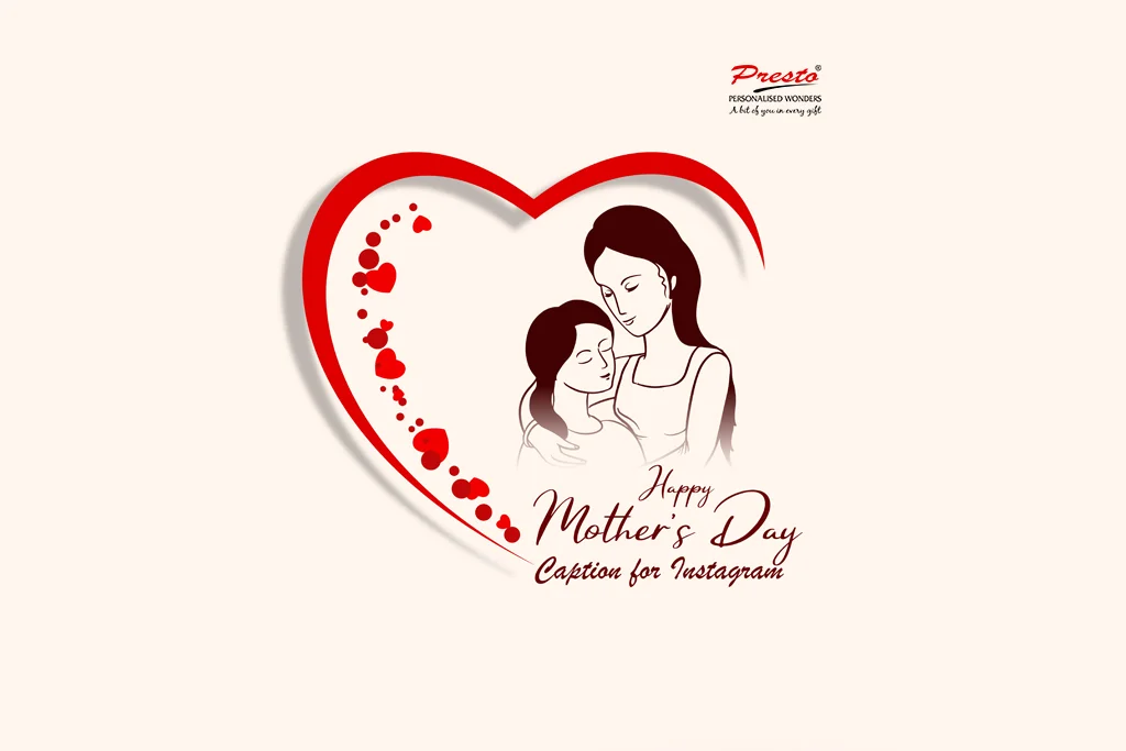 Ideas for Mother’s Day wishes and caption for Instagram