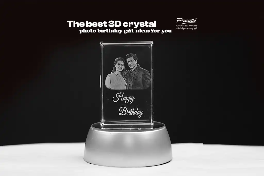 The best 3D crystal- photo birthday gift ideas for you