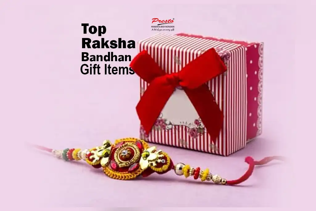 Know about Top Raksha Bandhan Gift Items on Presto