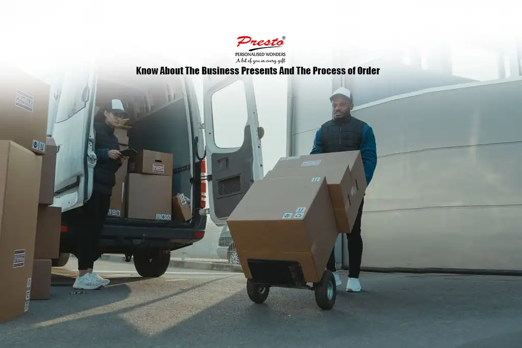 Know About The Business Presents And The Process of Order