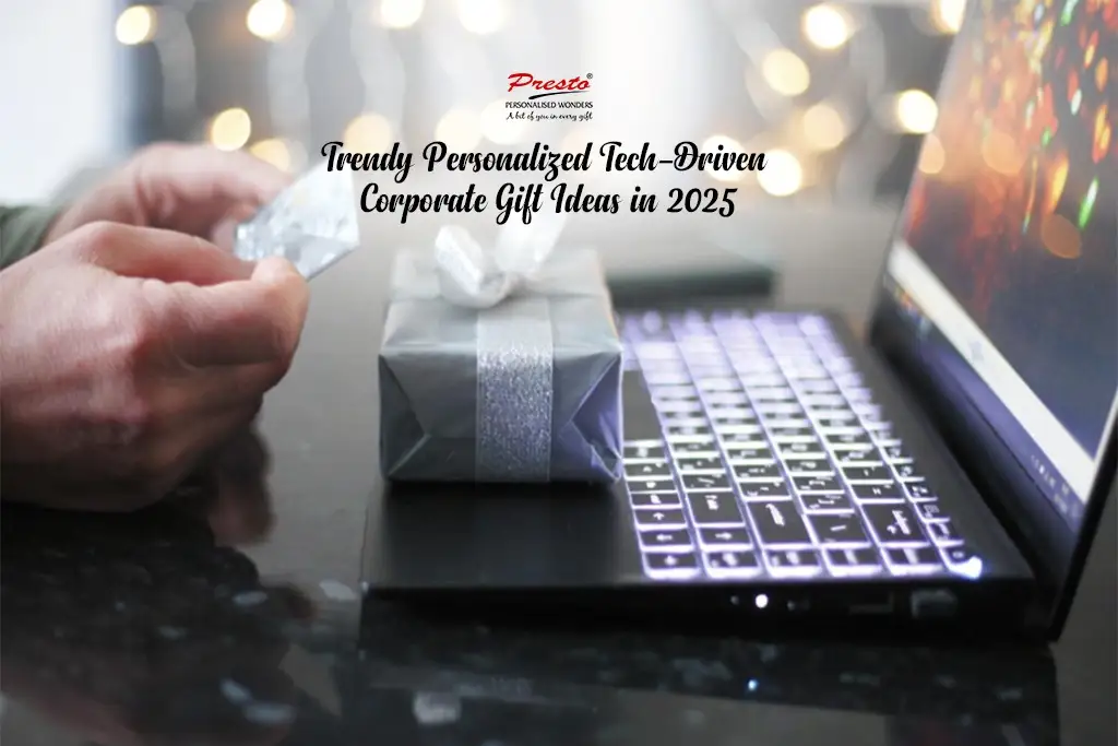 Trending Tech-Driven Corporate Personalized Gifts in 2025?
