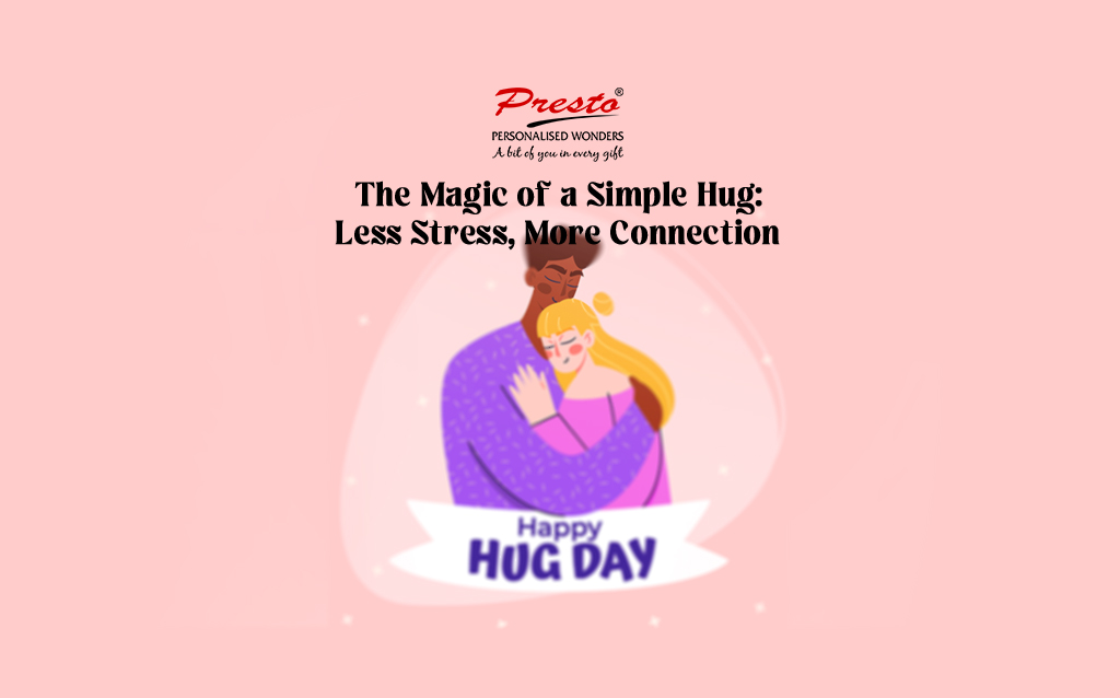 The Magic of a Simple Hug: Less Stress, More Connection