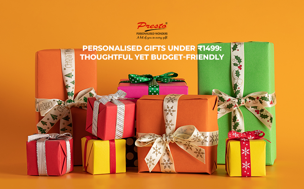 Personalised Gifts Under ₹1499 : Thoughtful Yet Budget-Friendly