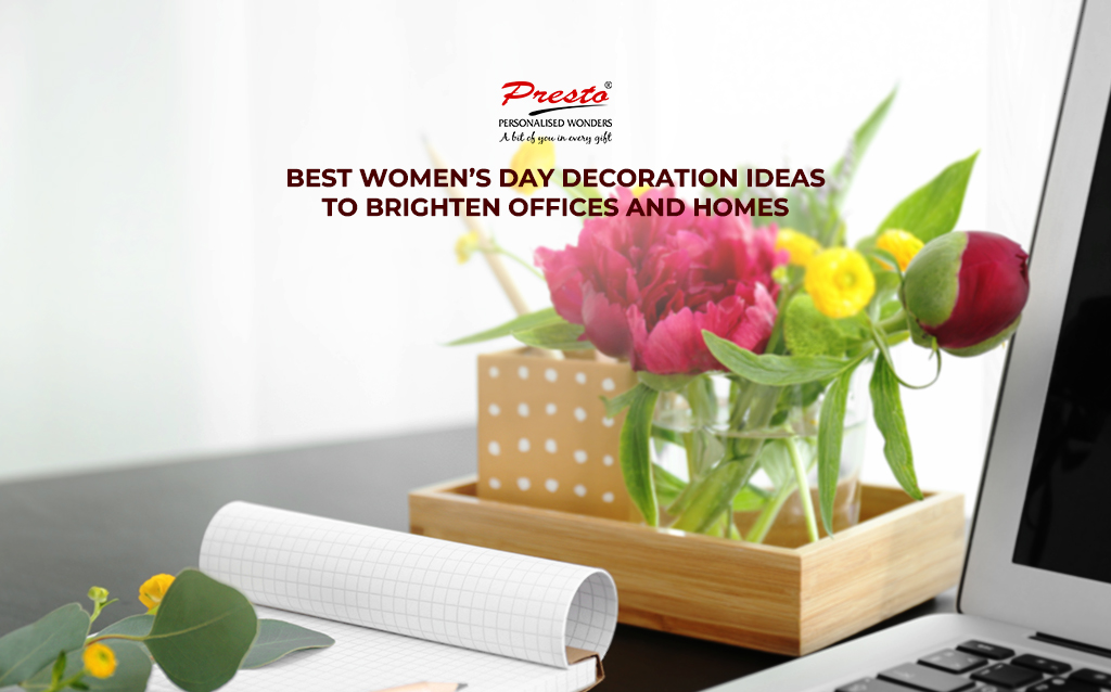 Best Women’s Day Decoration Ideas to Brighten Offices and Homes