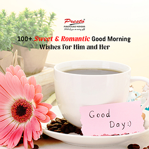 100  Sweet & Romantic Good Morning Wishes for Him and Her