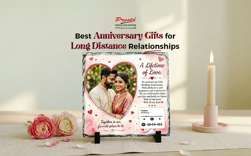 Best Anniversary Gifts for Long Distance Relationships
